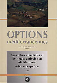 Agriculture familiale et mod&egrave;les familiaux en M&eacute;diterran&eacute;e : r&eacute;flexion &agrave; partir du cas alg&eacute;rien = Family farming and family models in the Mediterranean. Considerations based on the case of Algeria.