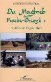 L'agriculture alg&eacute;rienne : des r&eacute;volutions agraires aux r&eacute;formes lib&eacute;rales (1963 -2002)