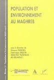Population et environnement au Maghreb (r&eacute;seau PEM Population et Environnement en M&eacute;diterran&eacute;e)