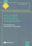 Politique r&eacute;gionale europ&eacute;enne : convergence et dynamique d'innovation
