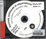 March&eacute;s, politiques et n&eacute;gociations : une simulation de n&eacute;gociation OMC (cours 2003-2004) [CD-ROM]