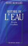 Histoire de l'eau : du mythe &agrave; la pollution