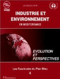 Industrie et environnement en M&eacute;diterran&eacute;e : &eacute;volution et perspectives