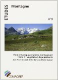 El&eacute;ments de pastoralisme montagnard. Tome 1 : v&eacute;g&eacute;tation, &eacute;quipements