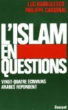 L'Islam en questions : vingt-quatre &eacute;crivains arabes r&eacute;pondent