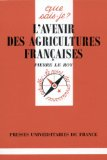 L'avenir des agricultures fran&ccedil;aises