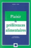 Plaisir et pr&eacute;f&eacute;rences alimentaires