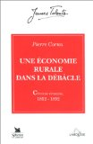 Une &eacute;conomie rurale dans la d&eacute;b&acirc;cle : C&eacute;venne vivaraise, 1852-1892