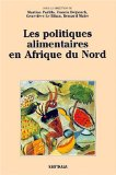 Les politiques alimentaires en Afrique du Nord : d'une assistance g&eacute;n&eacute;ralis&eacute;e aux interventions cibl&eacute;es