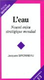 L'eau : nouvel enjeu strat&eacute;gique mondial