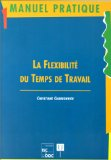 La flexibilit&eacute; du temps de travail