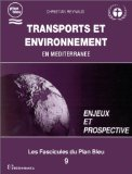Transports et environnement en M&eacute;diterran&eacute;e : enjeux et perspectives