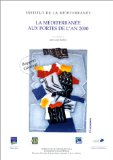 La M&eacute;diterran&eacute;e aux portes de l'an 2000