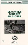 Mutations agraires en Alg&eacute;rie