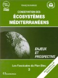 Conservation des &eacute;cosyst&egrave;mes m&eacute;diterran&eacute;ens : enjeux et prospective