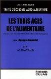 Les trois &acirc;ges de l'alimentaire : essai sur une histoire sociale de l'alimentation et de l'agriculture. Livre II : l'&acirc;ge agroindustriel