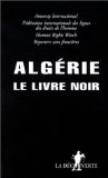 Alg&eacute;rie : le livre noir