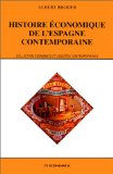 Histoire &eacute;conomique de l'Espagne contemporaine