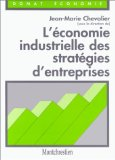 L'&eacute;conomie industrielle des strat&eacute;gies d'entreprises