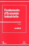 Fondements d'&eacute;conomie industrielle