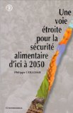 Une voie &eacute;troite pour la s&eacute;curit&eacute; alimentaire d'ici &agrave; 2050