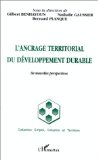L'ancrage territorial du d&eacute;veloppement durable : de nouvelles perspectives