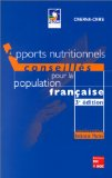 Apports nutritionnels conseill&eacute;s pour la population fran&ccedil;aise