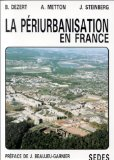 La p&eacute;riurbanisation en France