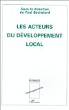 Les acteurs du d&eacute;veloppement local : contributions d&eacute;di&eacute;es &agrave; Hubert Coudrieau