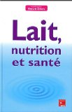 Lait, nutrition et sant&eacute;