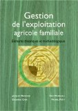 Gestion de l'exploitation agricole familiale : &eacute;l&eacute;ments th&eacute;oriques et m&eacute;thodologiques
