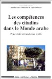 Les comp&eacute;tences des citadins dans le monde arabe : penser, faire et transformer la ville