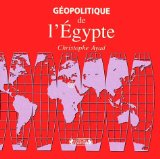 G&eacute;opolitique de l'Egypte