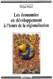 Les &eacute;conomies en d&eacute;veloppement &agrave; l'heure de la r&eacute;gionalisation