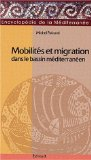 Mobilit&eacute;s et migration dans le bassin m&eacute;diterran&eacute;en