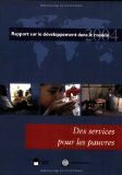 Des services pour les pauvres. Rapport sur le d&eacute;veloppement dans le monde 2004