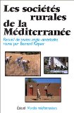 Les soci&eacute;t&eacute;s rurales de la M&eacute;diterran&eacute;e