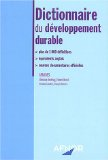 Dictionnaire du d&eacute;veloppement durable