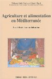 Agriculture et alimentation en M&eacute;diterran&eacute;e : les d&eacute;fis de la mondialisation