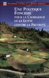 Une politique fonci&egrave;re pour la croissance et la lutte contre la pauvret&eacute; : un rapport d'&eacute;tude de la Banque mondiale