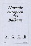 L'avenir europ&eacute;en des Balkans