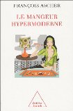 Le mangeur hypermoderne : une figure de l'individu &eacute;clectique