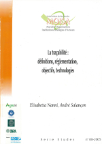 La tra&ccedil;abilit&eacute; : d&eacute;finitions, r&eacute;glementation, objectifs, technologies