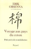 Voyage aux pays du coton : petit pr&eacute;cis de mondialisation