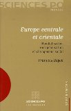 Europe centrale et orientale : mondialisation, europ&eacute;anisation et changement social