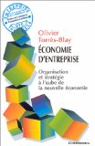 Economie d'entreprise : organisation et strat&eacute;gie &agrave; l'aube de la nouvelle &eacute;conomie