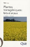 Plantes transg&eacute;niques : faits et enjeux