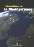 G&eacute;opolitique de la M&eacute;diterran&eacute;e