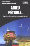 Adieu p&eacute;trole...