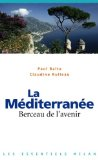 La M&eacute;diterran&eacute;e : berceau de l'avenir
